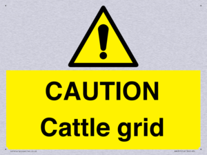 CAUTION Cattle grid